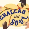 Challah and Soul